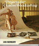 Projects for Creative Woodcarving Ebook - Ian Norbury