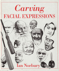 Carving Facial Expressions Ebook - Ian Norbury